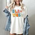 English Teacher Ela Vibes Teacher Kids First Day Of School Women's Comfort Colors T-Shirt Ivory