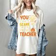 Halloween Preschool Teacher You Can't Scare Me Im A Teacher Women's Comfort Colors T-Shirt Ivory Halloween Preschool Teacher You Can't Scare Me Im A Teacher Women's Comfort Colors T-Shirt Ivory
