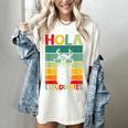 Hola Estudiantes Spanish Teacher Back To School 2025 Women's Comfort Colors T-Shirt Ivory Hola Estudiantes Spanish Teacher Back To School 2025 Women's Comfort Colors T-Shirt Ivory