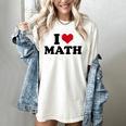 I Love Math Teacher Women's Comfort Colors T-Shirt Ivory I Love Math Teacher Women's Comfort Colors T-Shirt Ivory