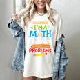 Math Teacher I Am A Math Teacher Of Course I Have Problems Women's Comfort Colors T-Shirt Ivory Math Teacher I Am A Math Teacher Of Course I Have Problems Women's Comfort Colors T-Shirt Ivory