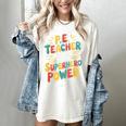 PE Gym School Coach PE Teacher What's Your Superhero Power Women's Comfort Colors T-Shirt Ivory PE Gym School Coach PE Teacher What's Your Superhero Power Women's Comfort Colors T-Shirt Ivory