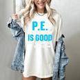 PE Teacher Art For Men Women Gym Teacher Appreciation Women's Comfort Colors T-Shirt Ivory