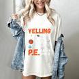 PE Teacher Voice PE Teacher School Fitness Class Women's Comfort Colors T-Shirt Ivory PE Teacher Voice PE Teacher School Fitness Class Women's Comfort Colors T-Shirt Ivory
