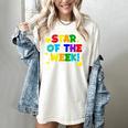 Star Of The Week Cheerful Recognition Student Teachers Class Men Women Kids Women's Comfort Colors T-Shirt Ivory