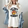 Lets Tacos Bout Science Scientist Teacher Women's Comfort Colors T-Shirt Ivory Lets Tacos Bout Science Scientist Teacher Women's Comfort Colors T-Shirt Ivory