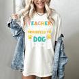 Teacher Off Duty Promoted To Stay At Home Dog Mom Teachers Women's Comfort Colors T-Shirt Ivory Teacher Off Duty Promoted To Stay At Home Dog Mom Teachers Women's Comfort Colors T-Shirt Ivory
