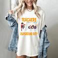 Why Science Teachers Should Not Be Given Playground Duty For Men Women Women's Comfort Colors T-Shirt Ivory