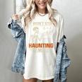 I Won't Stop Haunting Me Skeleton 6 7 Meme Teachers Women's Comfort Colors T-Shirt Ivory