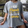 I Add Flavor To Education Literally Culinary Arts Teacher Women's Comfort Colors T-Shirt Gray