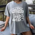 This Art Teacher Wears Red For Ed Men Women Women's Comfort Colors T-Shirt Gray