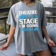 Theater Teacher Drama Teacher Theater Nerd Actor Men Women Kids Women's Comfort Colors T-Shirt Gray Theater Teacher Drama Teacher Theater Nerd Actor Men Women Kids Women's Comfort Colors T-Shirt Gray