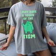 Autism Awareness Neurodiversity Teacher Frog I May Have A Touch Of The Tism Neurodivergent Small Women's Comfort Colors T-Shirt Gray Autism Awareness Neurodiversity Teacher Frog I May Have A Touch Of The Tism Neurodivergent Small Women's Comfort Colors T-Shirt Gray