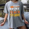 My Broom Broke So Now I Teach 5th Grade Halloween Teacher Women's Comfort Colors T-Shirt Gray My Broom Broke So Now I Teach 5th Grade Halloween Teacher Women's Comfort Colors T-Shirt Gray