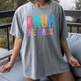 Bruh We Back Teachers Retro Back To School Boys Girls Kids Women's Comfort Colors T-Shirt Gray Bruh We Back Teachers Retro Back To School Boys Girls Kids Women's Comfort Colors T-Shirt Gray