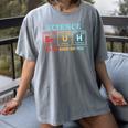 Bruh Science Like Magic But Real Teachers Students Scientist Women's Comfort Colors T-Shirt Gray Bruh Science Like Magic But Real Teachers Students Scientist Women's Comfort Colors T-Shirt Gray