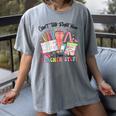 Can't Talk Right Now Doing Teacher Stuff Teacher Stuff Women's Comfort Colors T-Shirt Gray