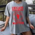 Chicago Teachers Matter Support Union Education Red For Ed Women's Comfort Colors T-Shirt Gray Chicago Teachers Matter Support Union Education Red For Ed Women's Comfort Colors T-Shirt Gray