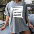 Cuban Language Teacher Women's Comfort Colors T-Shirt Gray