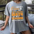 Don't Need Costume I'm A High School Math Teacher Halloween Women's Comfort Colors T-Shirt Gray Don't Need Costume I'm A High School Math Teacher Halloween Women's Comfort Colors T-Shirt Gray