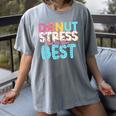 Donut Stress Just Do Your Best Teachers Testing Day For Men Women Girls Kids Women's Comfort Colors T-Shirt Gray