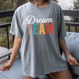 Dream Team Last Day Of School Back To School Teacher Kids Women's Comfort Colors T-Shirt Gray Dream Team Last Day Of School Back To School Teacher Kids Women's Comfort Colors T-Shirt Gray