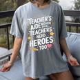 Educators Teacher's Aide Because Even Teachers Need Heroes Women's Comfort Colors T-Shirt Gray