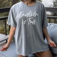 English Teacher Gag For Women English Is Tuff Women's Comfort Colors T-Shirt Gray
