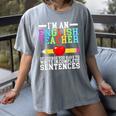 Im English Teacher You Have To Write In Complete Sentences Women's Comfort Colors T-Shirt Gray Im English Teacher You Have To Write In Complete Sentences Women's Comfort Colors T-Shirt Gray