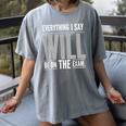 Everything I Say WILL Be On The Exam Teacher For Men Women Women's Comfort Colors T-Shirt Gray