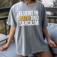 Fluent In Math And Sarcasm Teacher Women's Comfort Colors T-Shirt Gray Fluent In Math And Sarcasm Teacher Women's Comfort Colors T-Shirt Gray
