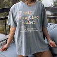 Foreign Language Teacher Like A Normal Teacher Women's Comfort Colors T-Shirt Gray Foreign Language Teacher Like A Normal Teacher Women's Comfort Colors T-Shirt Gray