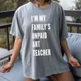 Funny Art Teacher Women's Comfort Colors T-Shirt Gray Funny Art Teacher Women's Comfort Colors T-Shirt Gray