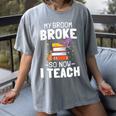 Halloween Teacher Tee My Broom Broke So Now I Teach Women's Comfort Colors T-Shirt Gray
