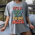 It's A Good Day To Do Math Retro Math Teacher Student Women's Comfort Colors T-Shirt Gray It's A Good Day To Do Math Retro Math Teacher Student Women's Comfort Colors T-Shirt Gray