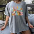 Its A Good Day To Teach Science Earth Science Teacher Women's Comfort Colors T-Shirt Gray