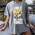 I Look At Maps And i Know Things Teacher Geographer Women's Comfort Colors T-Shirt Gray I Look At Maps And i Know Things Teacher Geographer Women's Comfort Colors T-Shirt Gray
