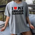 I Love My English Teacher Heart English Language Teachers For Men Women Kids Women's Comfort Colors T-Shirt Gray