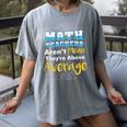 Math Teachers Aren't Mean Sayings Mathematics School Women's Comfort Colors T-Shirt Gray Math Teachers Aren't Mean Sayings Mathematics School Women's Comfort Colors T-Shirt Gray