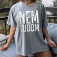 Nem Tudom Hungarian Teacher I Don't Know Men Women Girls Kids T-Shirt Women's Comfort Colors T-Shirt Gray Nem Tudom Hungarian Teacher I Don't Know Men Women Girls Kids T-Shirt Women's Comfort Colors T-Shirt Gray