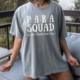 Para Squad I'Ll Be There For You Back To School IEP Teacher Women's Comfort Colors T-Shirt Gray Para Squad I'Ll Be There For You Back To School IEP Teacher Women's Comfort Colors T-Shirt Gray