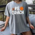 PE Gym Teacher Quotes School Class Instructor And Coach Women's Comfort Colors T-Shirt Gray PE Gym Teacher Quotes School Class Instructor And Coach Women's Comfort Colors T-Shirt Gray