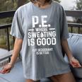 PE Physical Education Teacher Sweating Men Women Women's Comfort Colors T-Shirt Gray