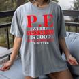PE Where Sweating Is Good But Deodorant Is Better PE Teacher Women's Comfort Colors T-Shirt Gray PE Where Sweating Is Good But Deodorant Is Better PE Teacher Women's Comfort Colors T-Shirt Gray