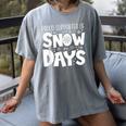 Proud Supporter Of Snow Days Teacher Christmas Men Women Women's Comfort Colors T-Shirt Gray