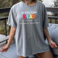 If You Can Read This Thank A Teacher Gratitude Men Women Girls Kids Women's Comfort Colors T-Shirt Gray