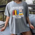 I Rescue Books Trapped In The Bookstore Book Teacher For Men Women Women's Comfort Colors T-Shirt Gray