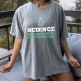 Science Because Figuring Things Out Better Student Teacher Women's Comfort Colors T-Shirt Gray Science Because Figuring Things Out Better Student Teacher Women's Comfort Colors T-Shirt Gray