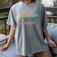 Science Teacher Its A Good Day To Teach Science Earth Women's Comfort Colors T-Shirt Gray Science Teacher Its A Good Day To Teach Science Earth Women's Comfort Colors T-Shirt Gray