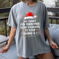 Stop Saying 6-7 Teacher Students 67 Christmas Meme 6 7 Women's Comfort Colors T-Shirt Gray Stop Saying 6-7 Teacher Students 67 Christmas Meme 6 7 Women's Comfort Colors T-Shirt Gray